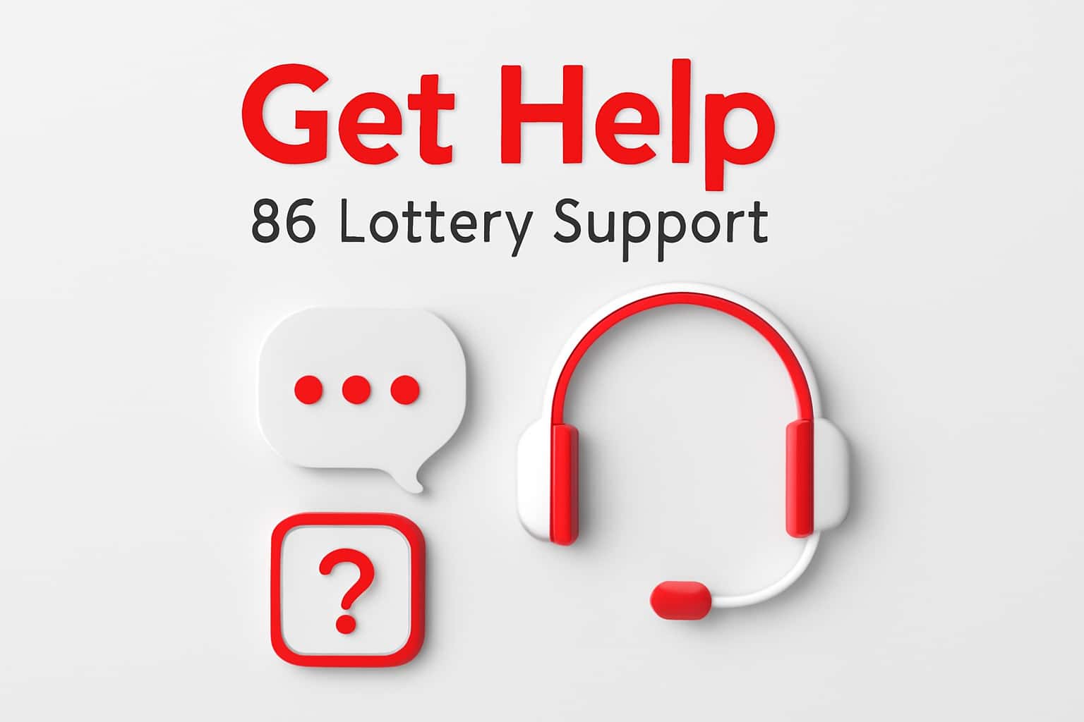 Get Help - 86 Lottery Support Interface